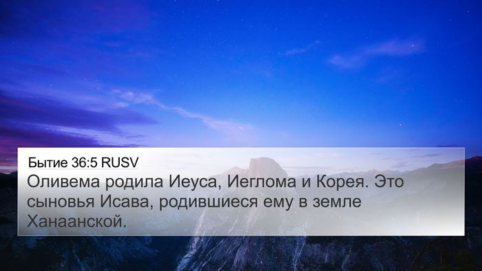 Бытие 36:5 RUSV 4K Wallpaper - Оливема родила Иеуса, - 4K Wallpaper Bible Verse